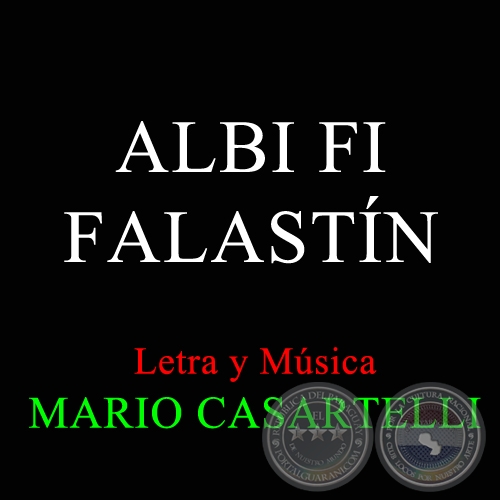  ALBI FI FALASTN - Letra y Msica de MARIO CASARTELLI