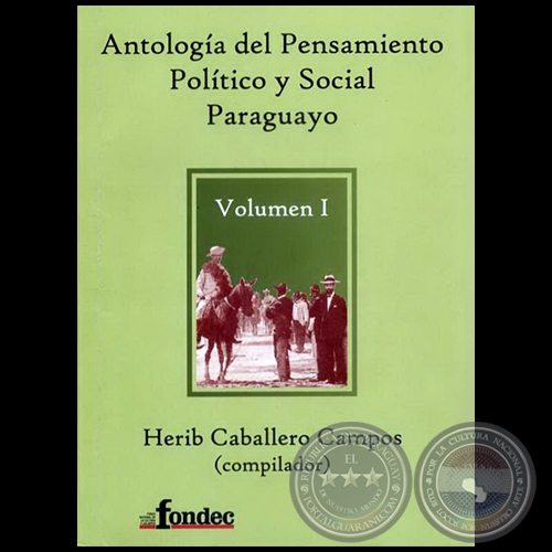 ANTOLOGA DEL PENSAMIENTO POLTICO Y SOCIAL PARAGUAYO - Ao 2009