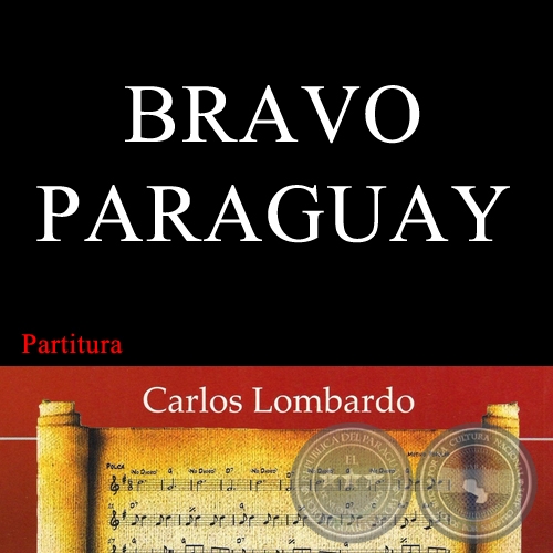BRAVO PARAGUAY (Partitura) - Polca de JUAN PABLO ALFONSO RAMREZ