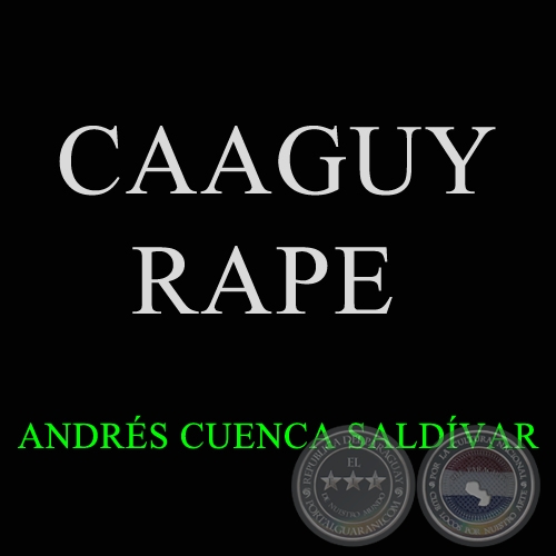  CAAGUY RAPE - Polca de ANDRS CUENCA SALDVAR