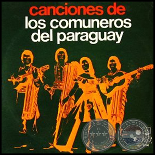 CANCIONES DE LOS COMUNEROS DEL PARAGUAY - Año 1973