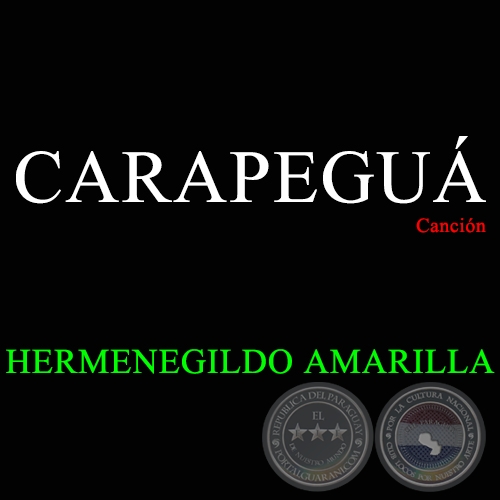 CARAPEGU - Cancin de HERMENEGILDO AMARILLA