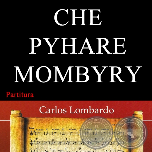 CHE PYHARE MOMBYRY (Partitura) - Polca de SERGIO RAMN GONZLEZ