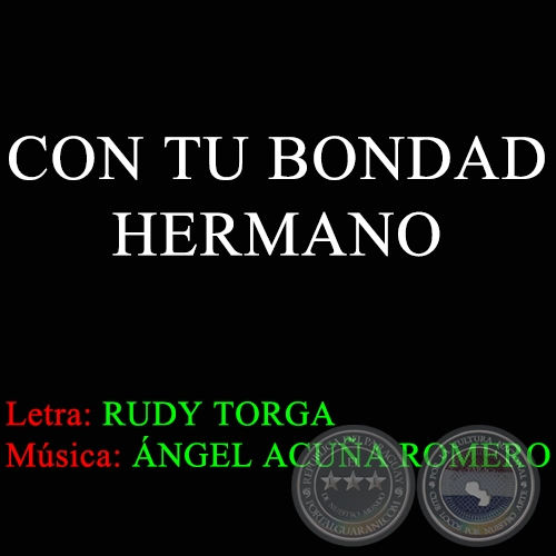 CON TU BONDAD HERMANO - Letra de RUDY TORGA