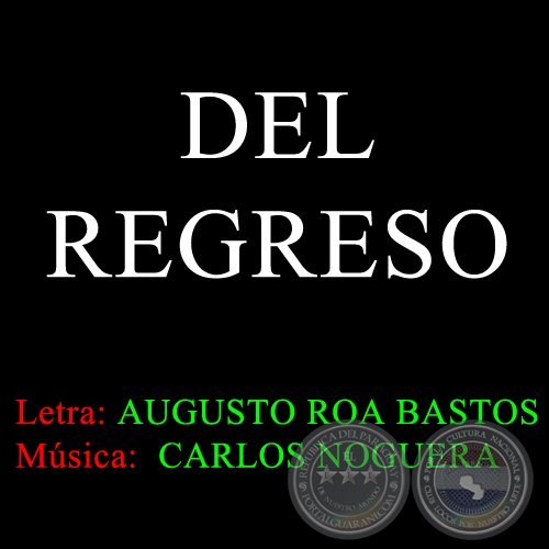 DEL REGRESO - Msica: CARLOS NOGUERA