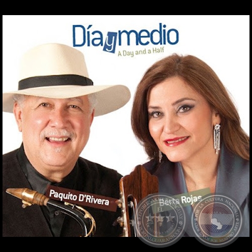 DA Y MEDIO - PAQUITO D'RIVERA Y BERTA ROJAS - Ao: 2012