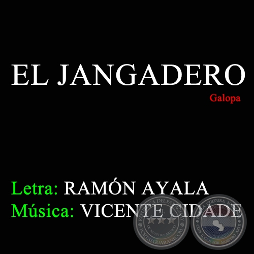 EL JANGADERO - Letra de RAMÓN AYALA