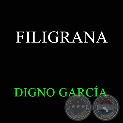 FILIGRANA - DIGNO GARCA