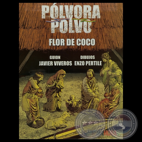 FLOR DE COCO, 2013 - Guin: JAVIER VIVEROS - Dibujos: ENZO PERTILE