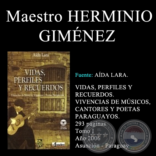 MAESTRO HERMINIO GIMNEZ - VIDAS, PERFILES Y RECUERDOS (TOMO I)