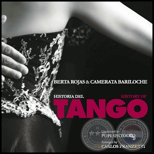 HISTORIA DEL TANGO - BERTA ROJAS & CAMERATA BARILOCHE - Ao 2015