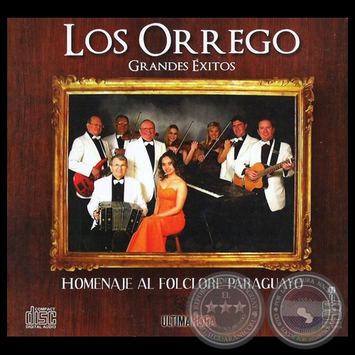 HOMENAJE AL FOLCLORE PARAGUAYO - LOS ORREGO - Ao 2009