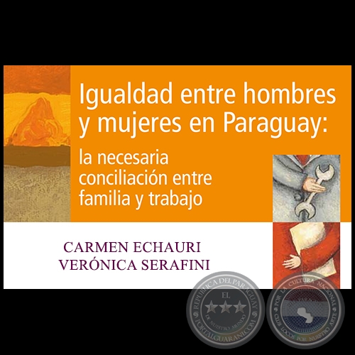 IGUALDAD ENTRE HOMBRES Y MUJERES EN EL PARAGUAY - VERNICA SERAFINI - Ao 2011