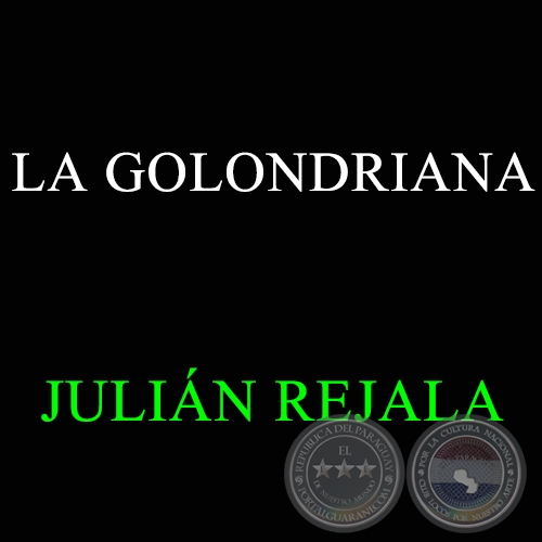LA GOLONDRIANA - JULIN REJALA
