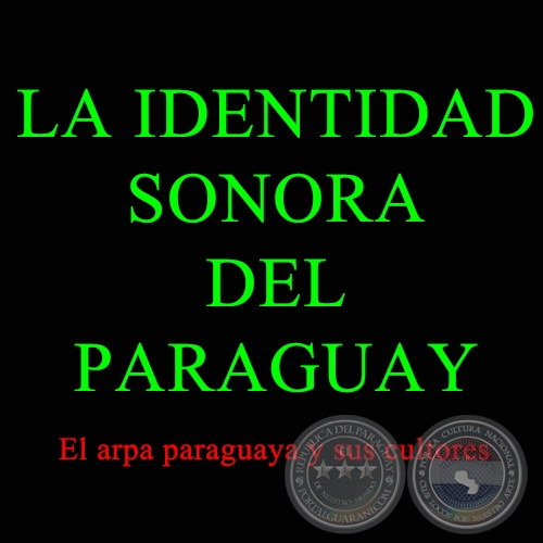 LA IDENTIDAD SONORA DEL PARAGUAY
