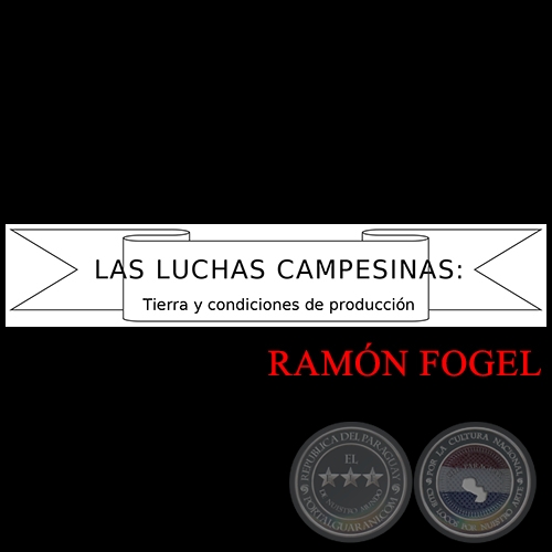 LAS LUCHAS CAMPESINAS - MARZO 2001 - RAMN FOGEL