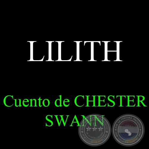 LILITH - Cuento de CHESTER SWANN