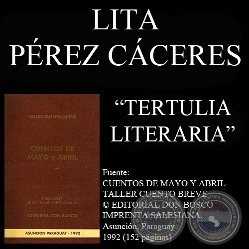 TERTULIA LITERARIA - Cuento de LITA PREZ CCERES
