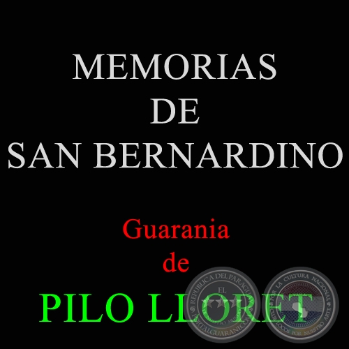 MEMORIAS DE SAN BERNARDINO - Guarania de PILO LLORET
