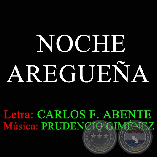 NOCHE AREGUEA - Msica de PRUDENCIO GIMNEZ