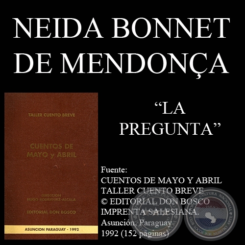 LA PREGUNTA - Cuento de NEIDA BONNET DE MENDONA