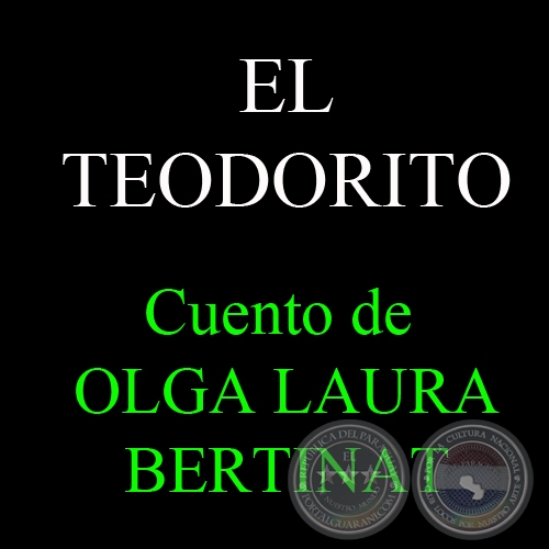 EL TEODORITO - Cuento de OLGA LAURA BERTINAT