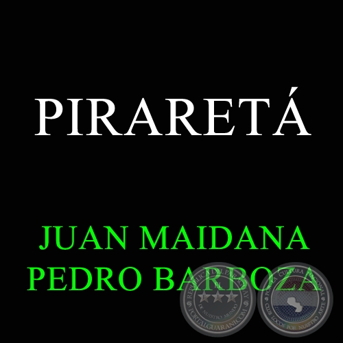 PIRARET - JUAN MAIDANA