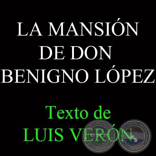 LA MANSIN DE DON BENIGNO - Texto de LUIS VERN - Domingo, 29 de Mayo del 2005