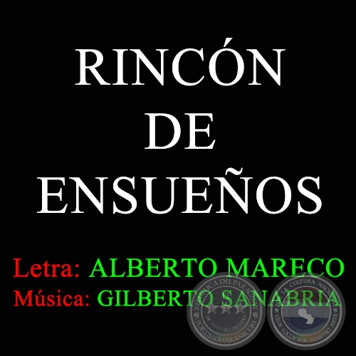 RINCN DE ENSUEOS - Msica de GILBERTO SANABRIA