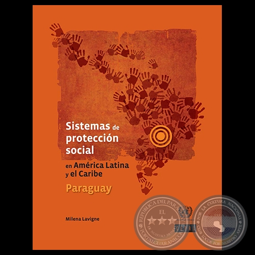 SISTEMAS DE PROTECCIN SOCIAL EN AMRICA LATINA Y EL CARIBE: PARAGUAY, 2012