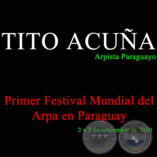 TITO ACUA en el Primer Festival Mundial del Arpa en Paraguay