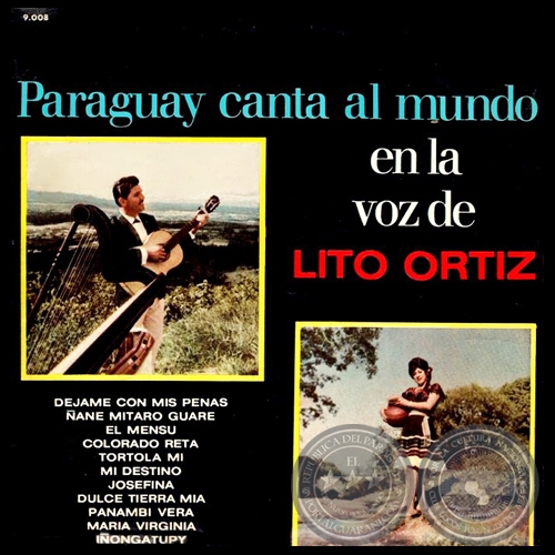 PARAGUAY CANTA AL MUNDO en la voz de LITO ORTIZ