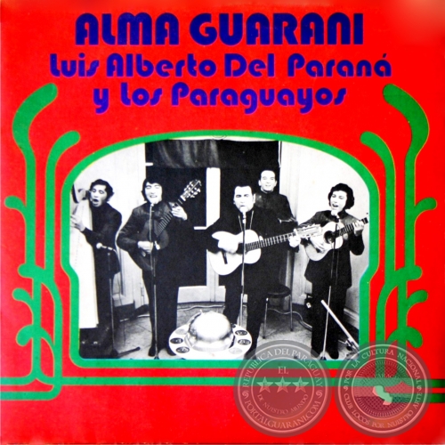 ALMA GUARANI - LUIS ALBERTO DEL PARAN y LOS PARAGUAYOS