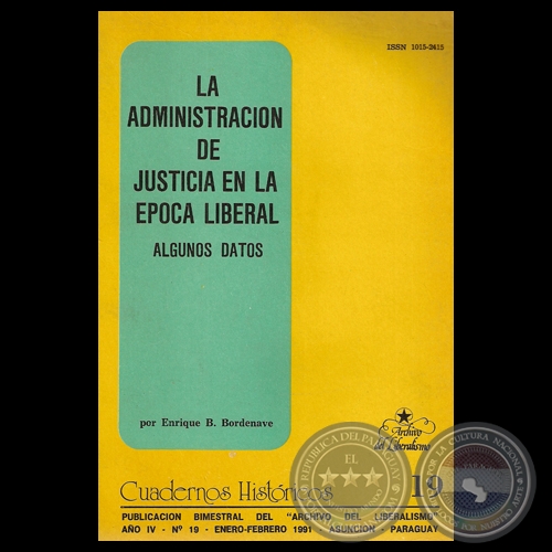 LA ADMINISTRACIN DE JUSTICIA EN LA POCA LIBERAL - Por ENRIQUE B. BORDENAVE - Ao 1991