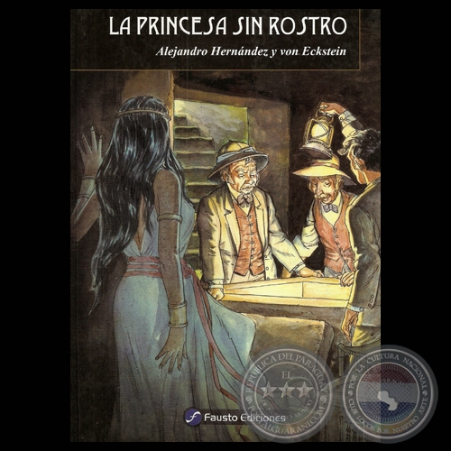 LA PRINCESA SIN ROSTRO - Cuento de ALEJANDRO HERNNDEZ Y VON ECKSTEIN - Ao 2010