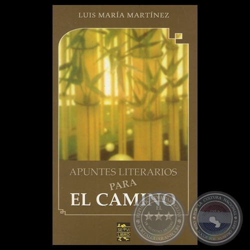 APUNTES LITERARIOS PARA EL CAMINO, 2013 - Por LUIS MARÍA MARTÍNEZ