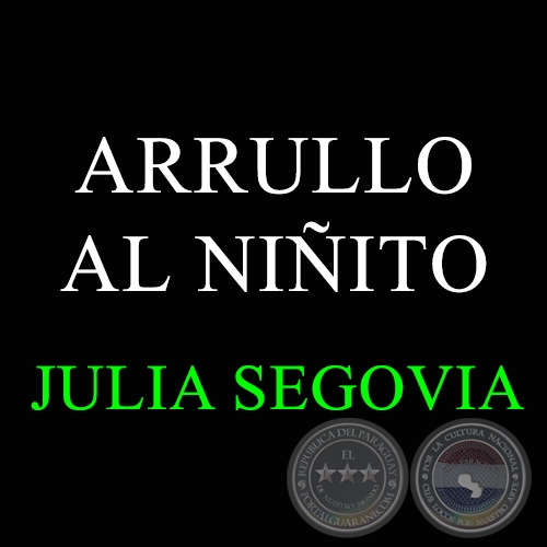 ARRULLO AL NIÑITO - Letra de JULIA SEGOVIA