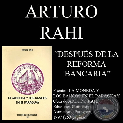 LEY N 5.286/1.944 - DESPUS DE LA REFORMA BANCARIA - Por ARTURO RAHI