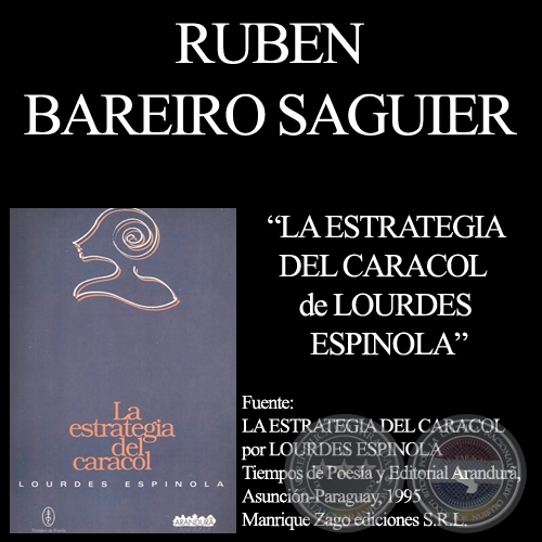 LOURDES ESPINOLA - LA ESTRATEGIA DEL CARACOL - Texto de RUBN BAREIRO SAGUIER