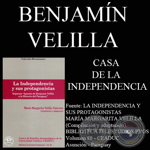 LA CASA DE LA INDEPENDENCIA (Ensayo de BENJAMN VELILLA)