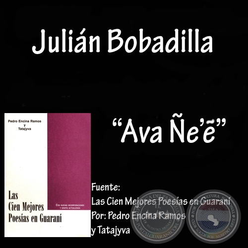 AVA EẼ - Poesa en Guaran de JULIN BOBADILLA