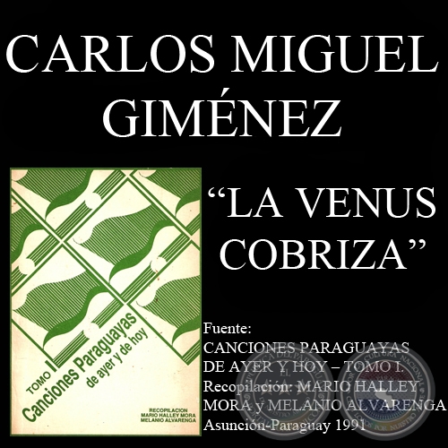 LA VENUS COBRIZA - Guarania de CARLOS MIGUEL GIMNEZ