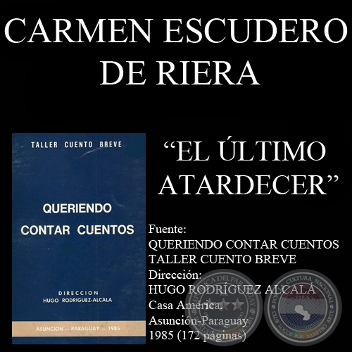 EL LTIMO ATARDECER (Cuento de CARMEN ESCUDERO DE RIERA)