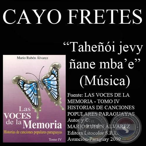 TAHEI JEVY ANE MBAE - Msica: CAYO CSAR FRETES - Letra: ANTONIO FIGUEREDO 