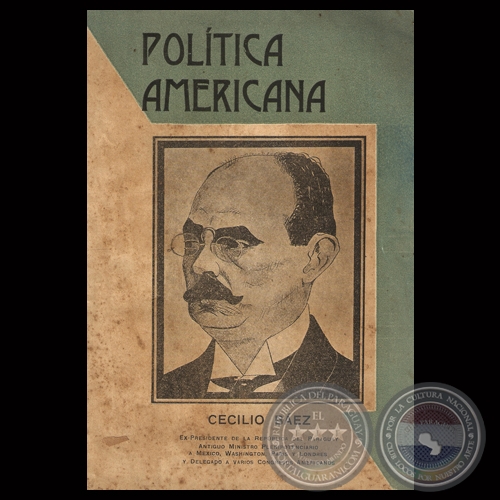 POLÍTICA AMERICANA, 1925 - Por CECILIO BÁEZ