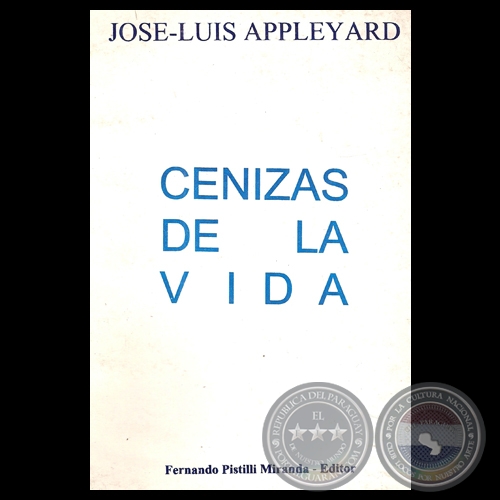 CENIZAS DE LA VIDA, 1997 - Poemario de JOS-LUIS APPLEYARD