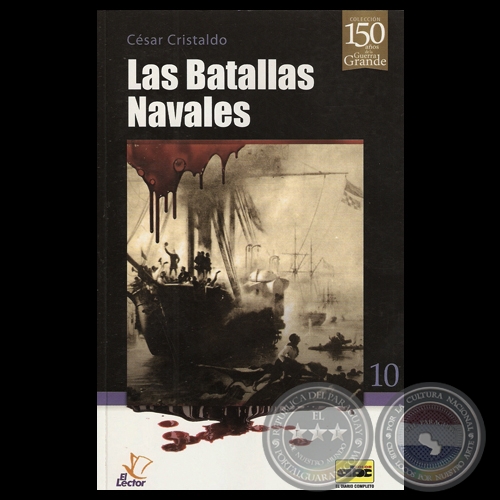 LAS BATALLAS NAVALES, 2013 (GUERRA DE LA TRIPLE ALIANZA) - Por CSAR CRISTALDO DOMNGUEZ 