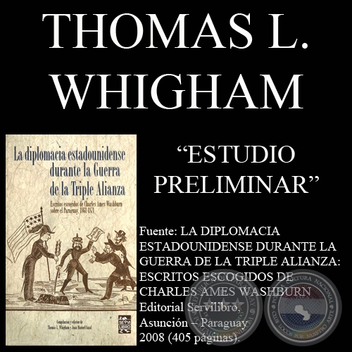 DIPLOMACIA ESTADOUNIDENSE 1861-1871 - Estudio preliminar THOMAS L. WHIGHAM - Ao 2008
