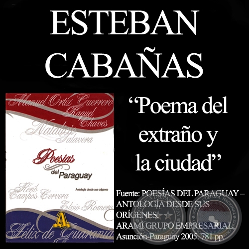 POEMA DEL EXTRAO Y LA CIUDAD - Poesa de ESTEBAN CABAAS