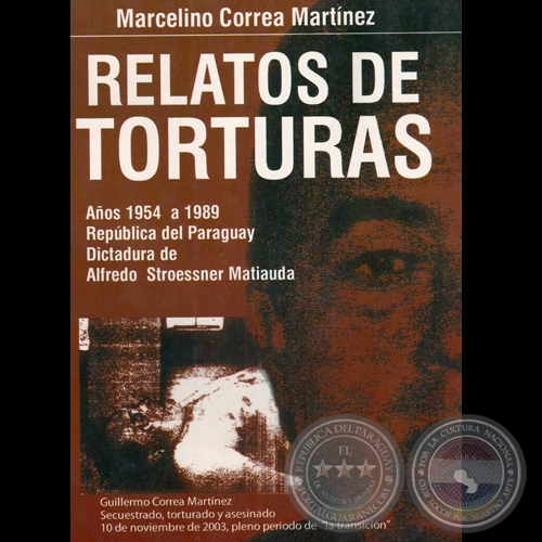 RELATOS DE TORTURAS (Relato de MARCELINO CORREA MARTNEZ)